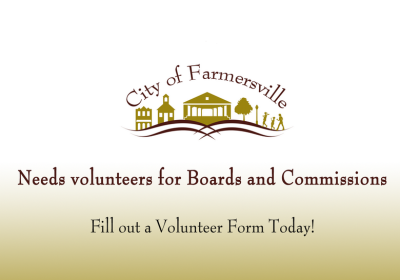 City of Farmersville needs volunteers for boards